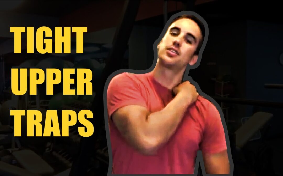 How To Loosen Your Tight Upper Traps